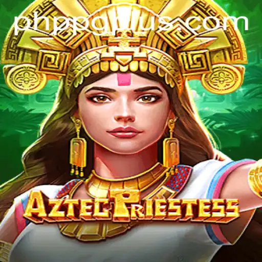 Discover the Intriguing World of AztecPriestess: An Engaging PH PPG Experience